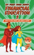 Cover-Bild zum Titel 'MY FIRST BOOK ABOUT FINANCIAL EDUCATION 2: How to save money and make it grow (Financial education for children, #2)' von 'Floren Verdú'