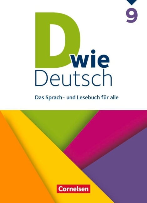 D wie Deutsch 9. Schuljahr - Schülerbuch - Ulrich Deters, Martina Kolbe-Schwettmann, Heike Huck, Annika Klag, Sven Grünes