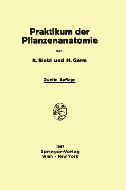 Praktikum der Pflanzenanatomie - Hermann Germ, Richard Biebl