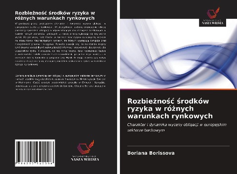 Rozbie¿no¿¿ ¿rodków ryzyka w ró¿nych warunkach rynkowych - Boriana Borissova