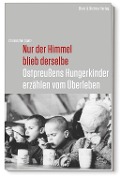 Cover-Bild zum Titel 'Nur der Himmel blieb derselbe' von 'Christopher Spatz'