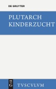 Cover-Bild zum Titel 'Kinderzucht' von 'Plutarch'