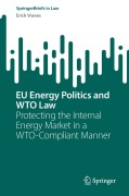 Cover-Bild zum Titel 'EU Energy Politics and WTO Law' von 'Erich Vranes'