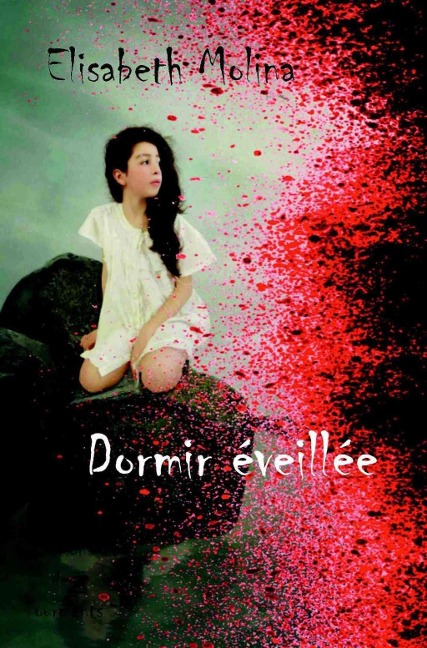 Dormir éveillée - Elisabeth Molina