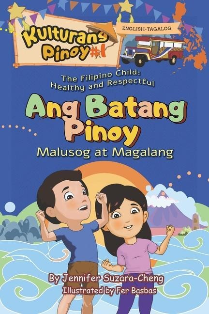 The Filipino Child (Ang Batang Pinoy) - Jennifer Suzara-Cheng