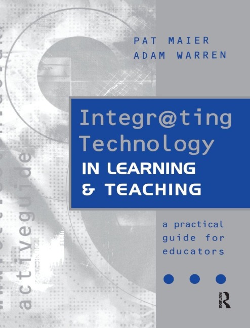 Integr@ting Technology in Learning and Teaching - Pat Maier, Adam (both of the Interactive Le Warren
