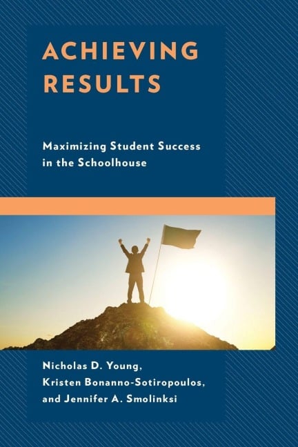 Achieving Results - Nicholas D. Young, Kristen Bonanno-Sotiropoulos, Jennifer A. Smolinski