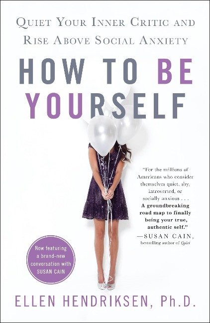 How to Be Yourself - Ellen Hendriksen