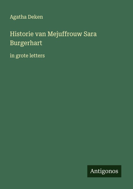 Historie van Mejuffrouw Sara Burgerhart - Agatha Deken