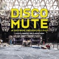 Cover-Bild zum Titel 'Disco mute. Le discoteche abbandonate d'Italia' von ''