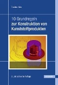 10 Grundregeln zur Konstruktion von Kunststoffprodukten - Torsten Kies