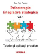 Psihoterapie integrativa strategica vol. 1 - Teorie si aplicatii practice - Oana Maria Popescu