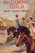 Cover-Bild zum Titel 'Billabong Gold' von 'Bruce Mary Grant Bruce'