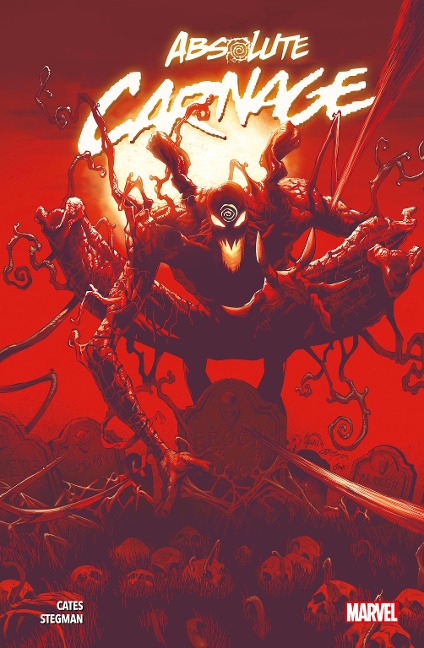 Absolute Carnage - Donny Cates, Ryan Stegman, Mark Bagley