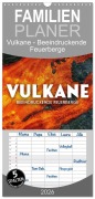 Familienplaner 2026 - Vulkane - Beeindruckende Feuerberge mit 5 Spalten (Wandkalender, 21 x 45 cm) CALVENDO - Sf Sf