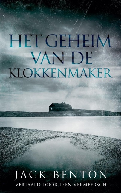 Het geheim van de klokkenmaker - Jack Benton