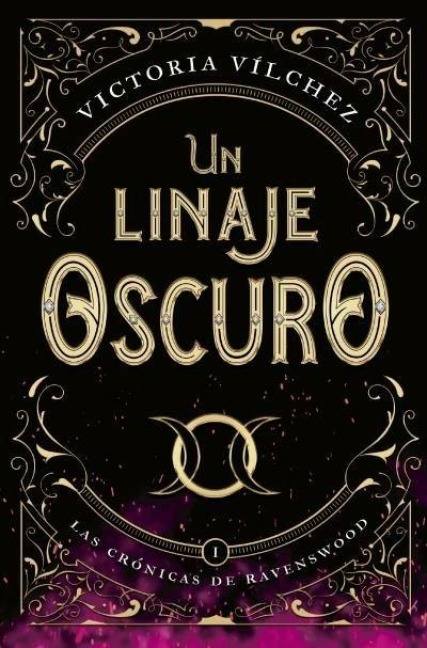 Un Linaje Oscuro (Las Cronicas de Ravenswood I) - Victoria Vilchez