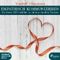 Empathisch kommunizieren - Marshall B. Rosenberg