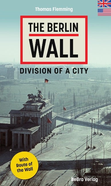 The Berlin Wall - Thomas Flemming