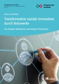Cover-Bild zum Titel 'Transformative soziale Innovation durch Netzwerke' von 'Marco Hasselkuß'