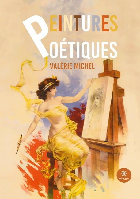 Peintures Poétiques - Valérie Michel