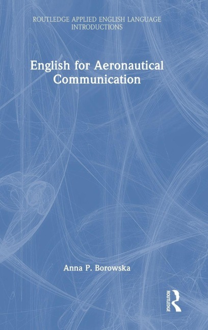 English for Aeronautical Communication - Anna P. Borowska