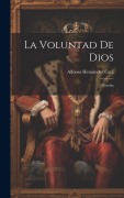 Cover-Bild zum Titel 'La Voluntad De Dios: Novelas' von 'Alfonso Hernández Catá'
