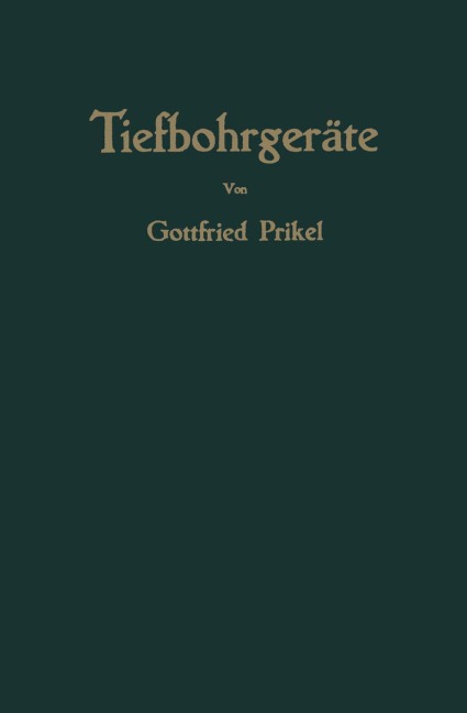 Tiefbohrgeräte - Gottfried Prikel