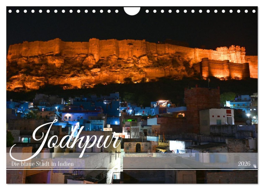 Jodhpur: Die blaue Stadt in Indien (Wandkalender 2026 DIN A4 quer), CALVENDO Monatskalender - Robert Styppa