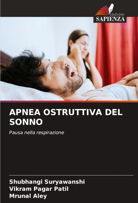 APNEA OSTRUTTIVA DEL SONNO - Shubhangi Suryawanshi, Vikram Pagar Patil, Mrunal Aley