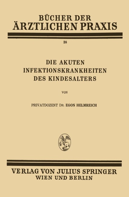 Die Akuten Infektionskrankheiten des Kindesalters - Egon Helmreich