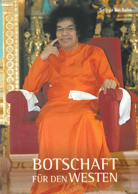 Botschaft für den Westen - Sathya Sai Baba