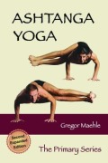 Cover-Bild zum Titel 'Ashtanga Yoga The Primary Series, 2nd Expanded Edition' von 'Gregor Maehle'