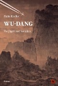 Wu-Dang - Von Jägern und Sammlern - Malte Kießler