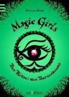 Magic Girls - Das Rätsel des Dornenbaums (Magic Girls 3) - Marliese Arold