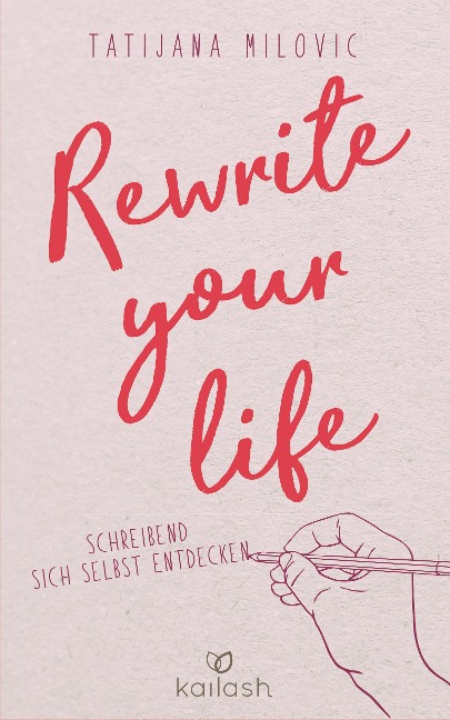 Rewrite your life - Tatijana Milovic