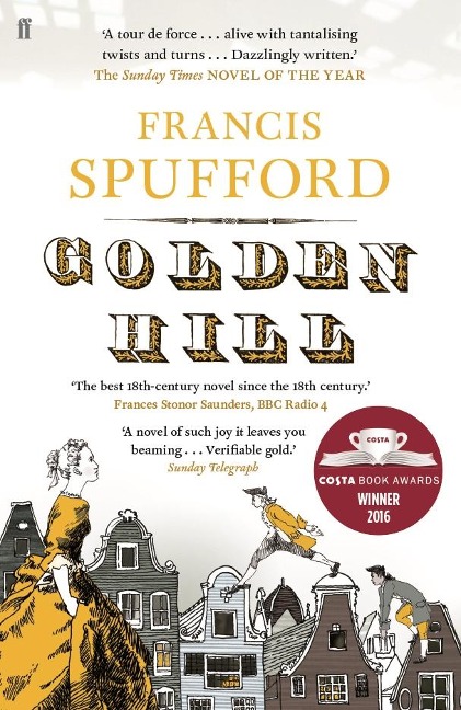 Golden Hill - Francis Spufford