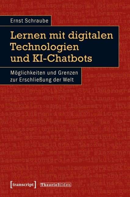 Lernen mit digitalen Technologien und KI-Chatbots - Ernst Schraube
