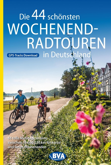 Die 44 schönsten Wochenend-Radtouren in Deutschland mit GPS-Tracks - 