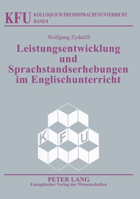 Leistungsentwicklung und Sprachstandserhebungen im Englischunterricht - Wolfgang Zydatiß