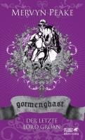 Gormenghast. Band 3 - Mervyn Peake