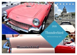 Cover-Bild zum Titel 'Thunderbird - Ford-Ikone der Fünfziger Jahre (Tischkalender 2026 DIN A5 quer), CALVENDO Monatskalender' von 'Henning von Löwis of Menar'