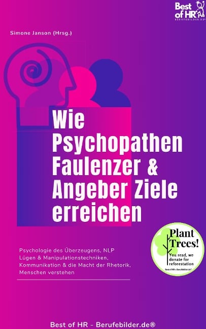 Wie Psychopathen Faulenzer & Angeber Ziele erreichen - Simone Janson
