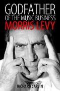 Cover-Bild zum Titel 'Godfather of the Music Business' von 'Richard Carlin'