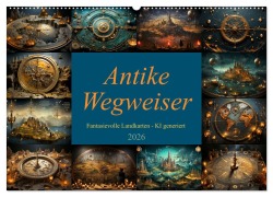 Cover-Bild zum Titel 'Antike Wegweiser (Wandkalender 2026 DIN A2 quer), CALVENDO Monatskalender' von 'Cathrin Illgen'