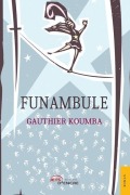 Cover-Bild zum Titel 'Funambule' von 'Gauthier Koumba'