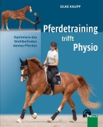 Cover-Bild zum Titel 'Pferdetraining trifft Physio' von 'Silke Kaupp'