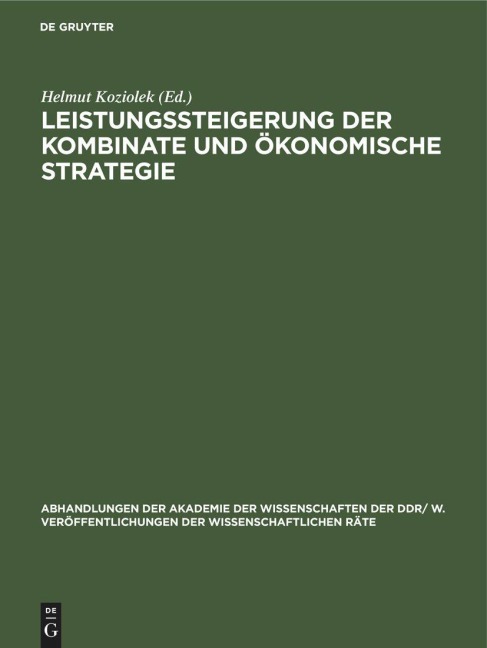 Leistungssteigerung der Kombinate und ökonomische Strategie - 