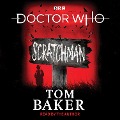 Cover-Bild zum Titel 'Doctor Who: Scratchman: 4th Doctor Novel' von 'Tom Baker'
