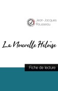 Cover-Bild zum Titel 'La Nouvelle Héloïse de Jean-Jacques Rousseau (fiche de lecture et analyse complète de l'oeuvre)' von 'Jean-Jacques Rousseau'